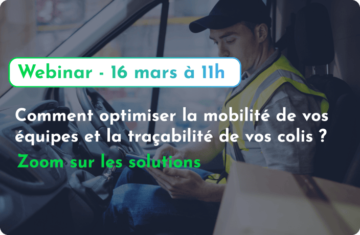 Participez au webinar sur l'optimisation de la logistique et la traçabilité de vos colis
